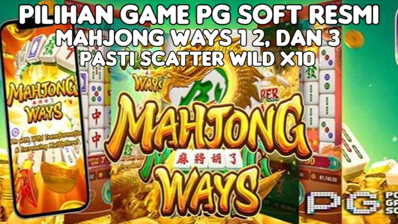 Mahjong Ways 1, 2, 3 Mana Yang Paling Gacor? Perbandingan Detailnya Bikin Kamu Langsung Pilih Jawabannya